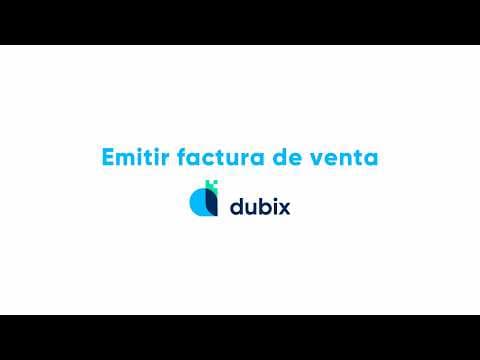 Cómo emitir una factura de venta en Dubix